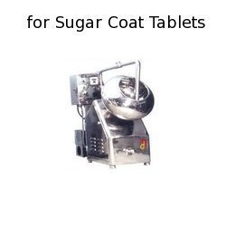 Coating Pan for Sugar Coat Tablets Manufacturer Supplier Wholesale Exporter Importer Buyer Trader Retailer in Mumbai Maharashtra India